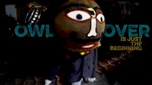 Owl Over - is just the beginning